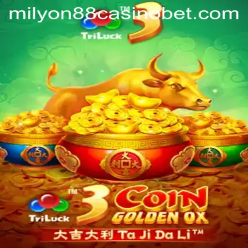 Discover the Exciting World of 3CoinGoldenOX at milyon88 Casino