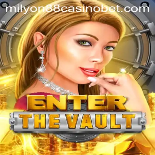 EntertheVault: Discover the Thrills of the Milyon88 Casino Game