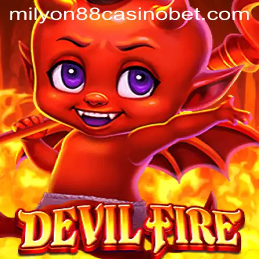 Exploring the Thrills of DevilFire at Milyon88 Casino