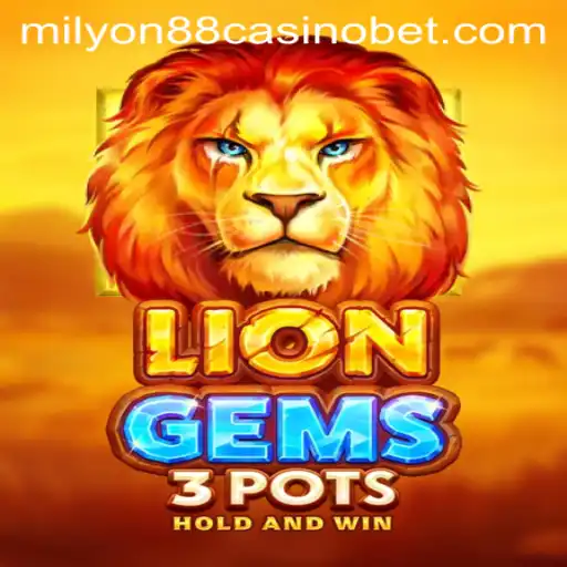 Discover the Exciting World of LionGems3pots at Milyon88 Casino