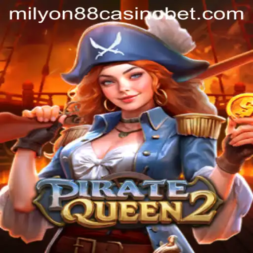 Discover the Thrills of PirateQueen2 at Milyon88 Casino