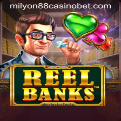 Experience the Thrill of ReelBanks at Milyon88 Casino