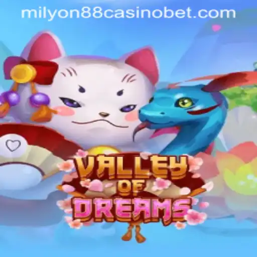 Explore the Enchanting World of ValleyofDreams at Milyon88 Casino